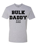 Bulk Daddy T-Shirt