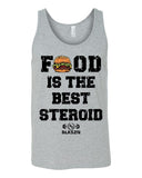 Food Is The Best Steroid Tank Top