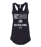 Get Big Or Die Bulking Racerback Tank Top