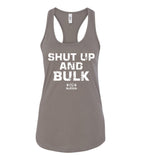 Shut Up And Bulk Racerback Tank Top