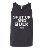 Shut Up And Bulk Tank Top